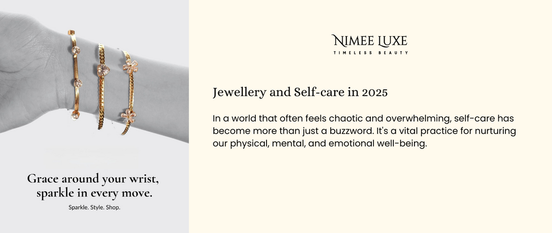 Jewellery and Self-care in 2025