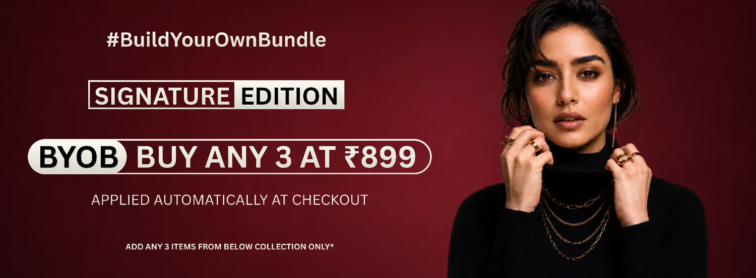 BYOB Signature Edition - Buy any 3 at ₹899